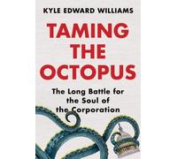 Kyle Edward Williams Taming the Octopus (Copertina rigida)