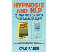 Kyle Faber Hypnosis and NLP (Tascabile)