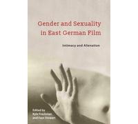 Kyle Frackman Gender and Sexuality in East German Film (Copertina rigida)