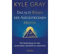 Kyle Gray Angel Das alte Wissen der Aufgestiegenen Meister: D (Copertina rigida)