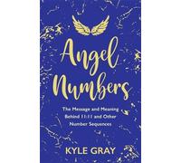 Kyle Gray Angel Numbers (Tascabile)