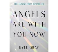 Kyle Gray Angels Are with You Now (Tascabile)