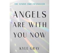 Kyle Gray Angels Are with You Now (Tascabile)