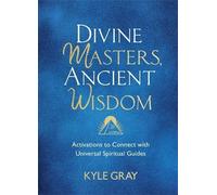 Kyle Gray Divine Masters, Ancient Wisdom (Copertina rigida)