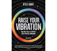 Kyle Gray Raise Your Vibration (New Edition) (Tascabile)