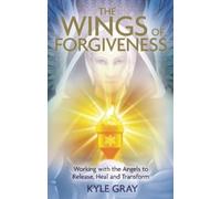 Kyle Gray Wings of Forgiveness (Tascabile)