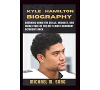 Kyle Hamilton Biography: Breaking Down the Skills, Mindset, and Work Ethic of the NFL's Most Dominant Defensive Back