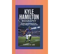 KYLE HAMILTON BIOGRAPHY: The Hybrid Safety Rewriting NFL Rules with Range, Intelligence, and Relentless Heart
