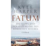 Kyle Harper Anna L Fatum: Das Klima und der Untergang des Römischen (Tascabile)