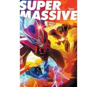 Kyle Higgins Ryan Parrott Melissa Flo Supermassive Volume 1: A Massi (Tascabile)