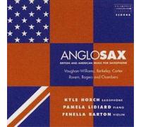 Kyle Horch - Pamela Lidiar Anglosax - British and American Music for Saxoph (CD)