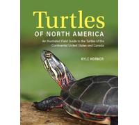 Kyle Horner Turtles of North America (Tascabile)