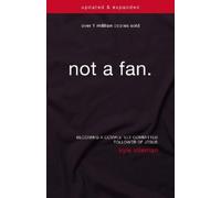 Kyle Idleman Not a Fan Updated and Expanded (Tascabile)