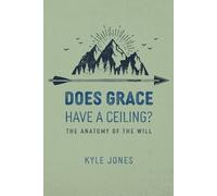 Kyle Jones Does Grace Have a Ceiling? (Tascabile)