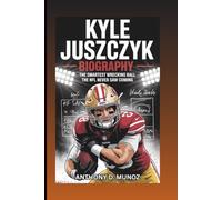KYLE JUSZCZYK BIOGRAPHY: The Smartest Wrecking Ball The NFL Never Saw Coming