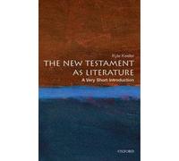 Kyle Keefer The New Testament As Literature (Tascabile) Very Short Introductions