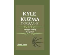 KYLE KUZMA BIOGRAPHY: The Style Icon of Basketball