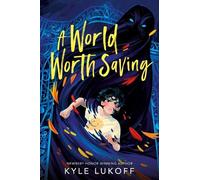 Kyle Lukoff A World Worth Saving (Copertina rigida)