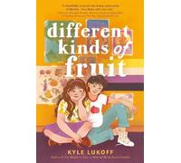 Kyle Lukoff Different Kinds of Fruit (Copertina rigida)