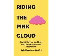 Kyle Medeiros Ladc I Riding the Pink Cloud (Tascabile)