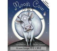Kyle Mewburn Moon Cow: English and Simplified Mandarin (Tascabile)