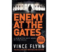 Kyle Mills Vince Flynn Enemy at the Gates (Tascabile)