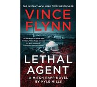 Kyle Mills Vince Flynn Lethal Agent (Tascabile) Mitch Rapp Novel