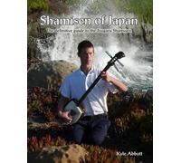 Kyle Miro Abbott Shamisen of Japan (Tascabile)