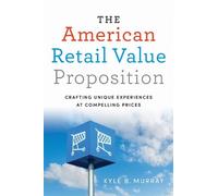Kyle Murray The American Retail Value Proposition (Copertina rigida)