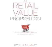 Kyle Murray The Retail Value Proposition (Copertina rigida)