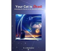 Kyle Olechnowic Your Cat is Dead: Unlocking the Secrets to the Quant (Tascabile)