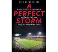 Kyle Oppenhuizen A Perfect Storm (Tascabile)