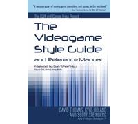 Kyle Orland Dave Thomas Scott The Videogame Style Guide and Referen (Tascabile)