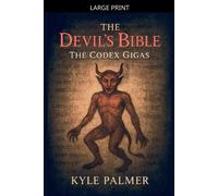 Kyle Palmer The Devil's Bible: The Codex Gigas (Tascabile)