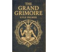 Kyle Palmer The Grand Grimoire (Tascabile)