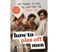 Kyle Prue How to Piss Off Men (Tascabile)
