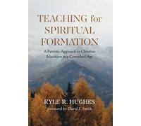 Kyle R Hughes Teaching for Spiritual Formation (Tascabile)