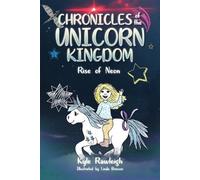 Kyle Rawleigh Chronicles of the Unicorn Kingdom (Tascabile)