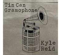 Kyle Reid - Tin Can Gramphone
