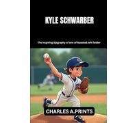 KYLE SCHWARBER: The Inspiring Biography of One of Baseball’s Superstar Left Fielders