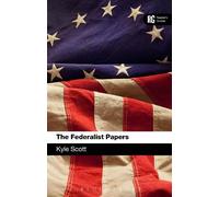 Kyle Scott The Federalist Papers (Tascabile) Reader's Guides