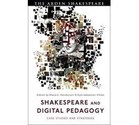 Kyle Sebastian Vitale Shakespeare and Digital Pedagogy (Tascabile)