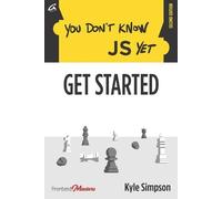 Kyle Simpson You Don't Know JS Yet (Tascabile) You Don't Know Js Yet