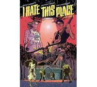 Kyle Starks I Hate This Place (Tascabile) I HATE THIS PLACE TP