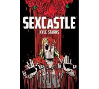 Kyle Starks Sexcastle (New Edition) (Tascabile)