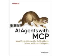 Kyle Stratis AI Agents with MCP (Tascabile)