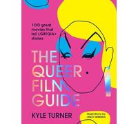 Kyle Turner The Queer Film Guide (Copertina rigida)
