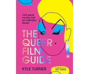 Kyle Turner The Queer Film Guide (Copertina rigida)