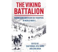 Kyle Ward Olaf Minge Erik Brun The Viking Battalion (Copertina rigida)