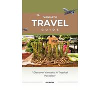 Kyle Watson Vanuatu Travel Guide 2023 (Tascabile) Travel Companion